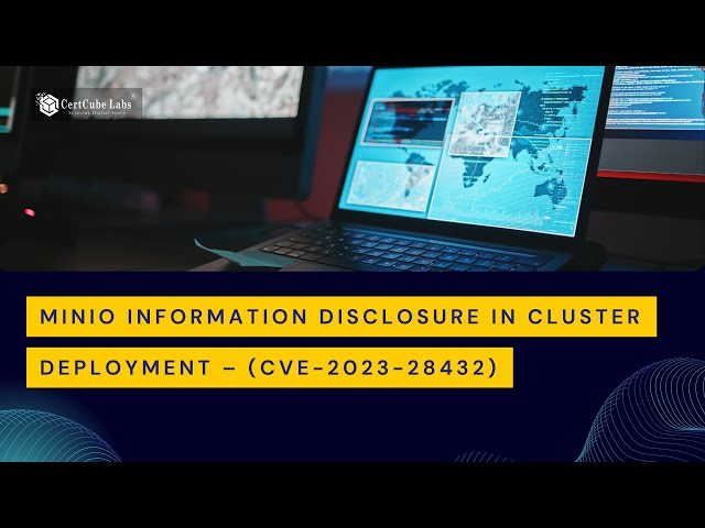 🚨 MinIO Information Disclosure in Cluster Deployment – CVE-2023-28432 🚨 | #poc #cve #cybersecurity
