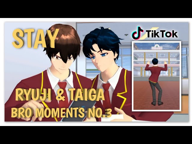 Stay | Sakura School Simulator TikTok Meme | Ryuji and Taiga | Bro Moments #3