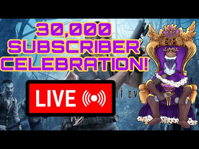 30,000 SUBSCRIBER CELEBRATION LIVE! PLAYING RE4 FOR THE FIRST TIME!
