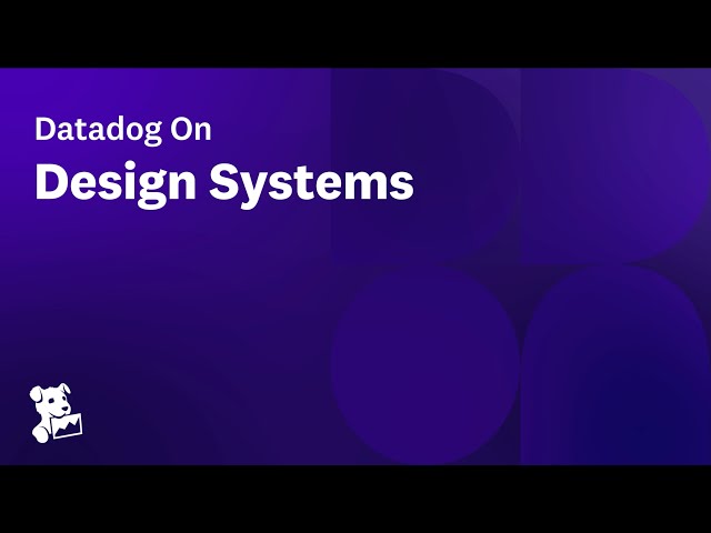 Datadog on Design Systems