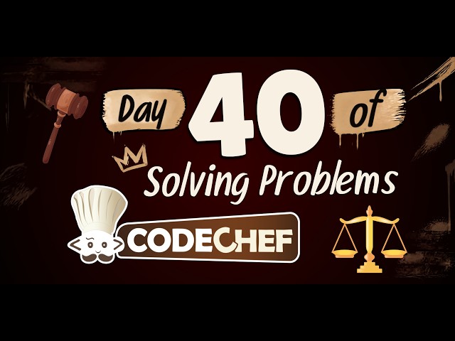 Day 40 of solving problems in CodeChef | LawByAriz |