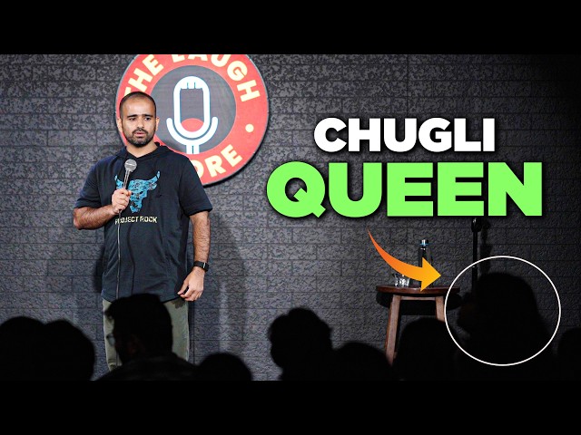 CHUGLI QUEEN | Gaurav Kapoor | Stand Up Comedy