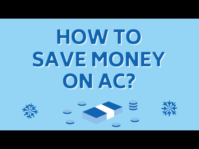 15 Ways To Save Money On Your AC [Quick Tips]