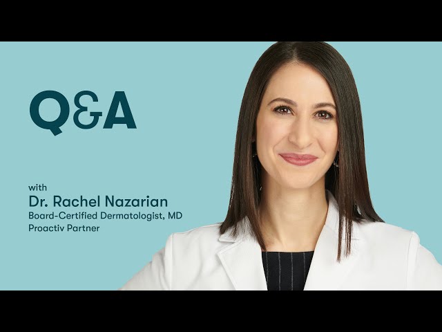 Dermatologist answers YOUR questions about acne | proactiv