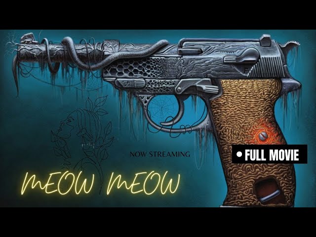 Full Film - Mumbai Underworld Chronicles - MEOW MEOW (with ENG subtitles)