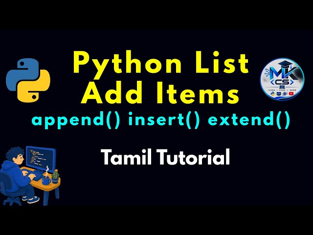 Python List Add Items | append(), insert() & extend() Explained | Python for Beginners | Tamil