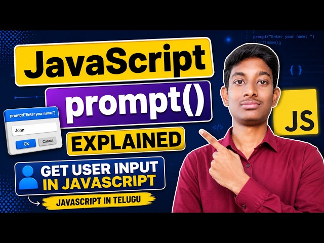 JavaScript prompt() Explained | Get User Input in JavaScript | JavaScript in Telugu