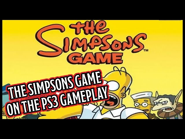 Playing The Simpsons Hit and Run and The Simpsons Game