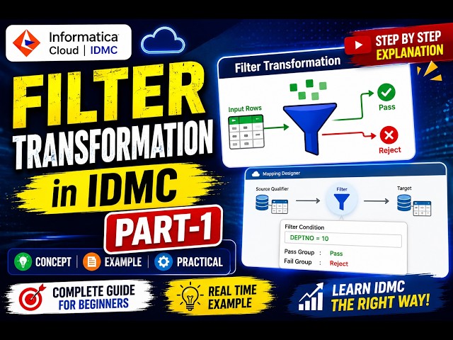 Filter Transformation in IDMC Part-1|| IICS Tutorials