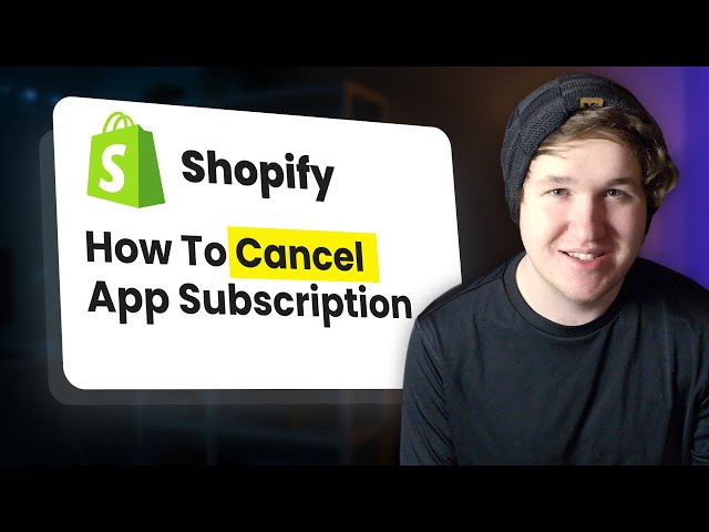 How To Cancel Shopify App Subscription (2025)