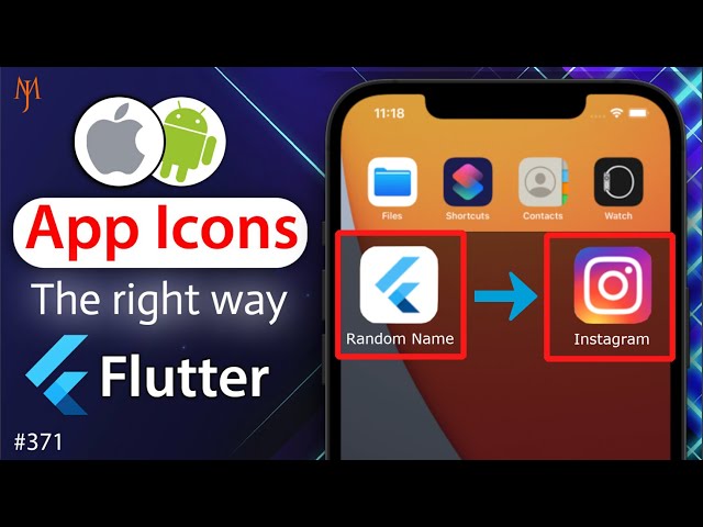 Flutter Tutorial - How to Change App Icon and App Name | The Right Way | Android & iOS