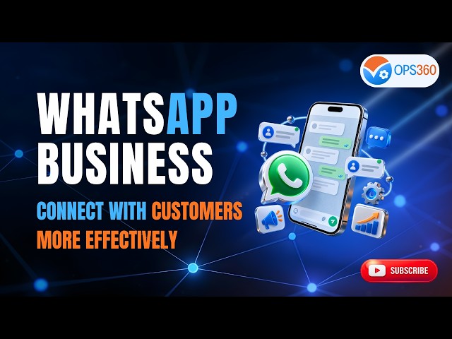 OPS360 WhatsApp Business | Chat, Campaigns, Templates & Flows