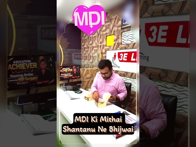 MDI Ki Mithai - Shantanu ne Bhijwayi 😌❤️