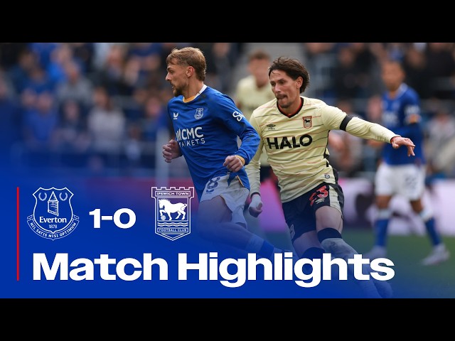 HIGHLIGHTS | EVERTON 1 TOWN 0