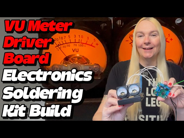 Electronics Soldering Kit Build - VU Meter Driver Board With VU Meters!