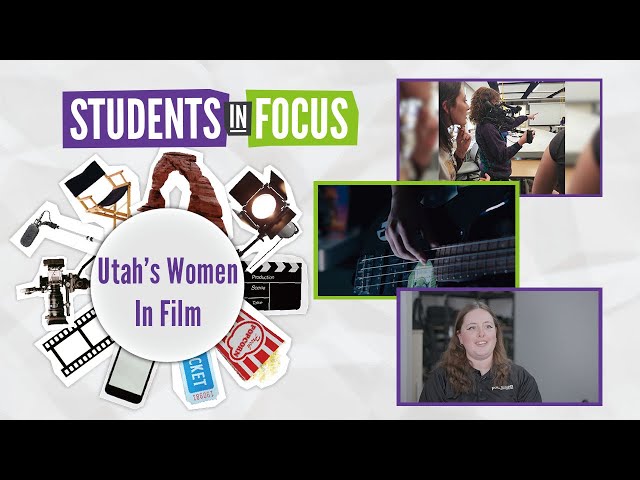 Utah's Women in Film | Students in Focus
