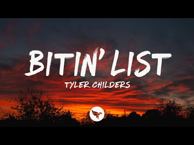 Tyler Childers - Bitin' List (Lyrics)