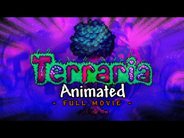 Terraria Animated: The Full Movie (april fools 2025)
