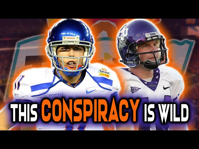 This CONSPIRACY CHANGED the College Football Landscape... (The Boise State vs TCU Fiesta Bowl)
