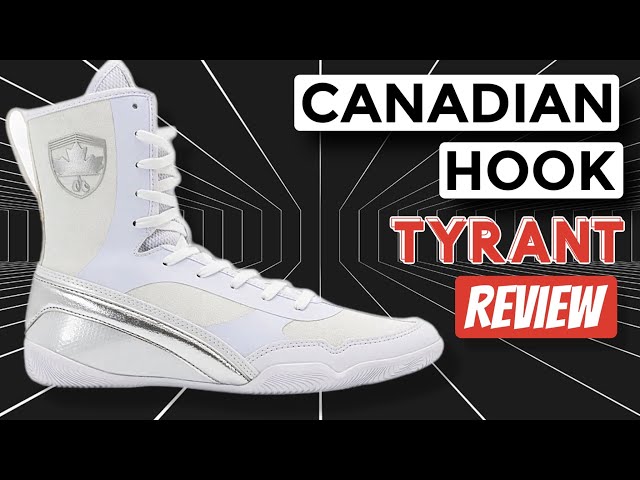 Canadian Hook Tyrant Boxing Shoes Review