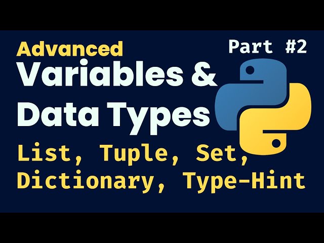 Advanced Python Data Types - Lists, Dicts, Tuples & Sets Explained