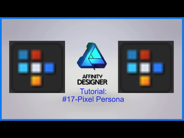 Affinity Designer Tutorial #17-Pixel Persona