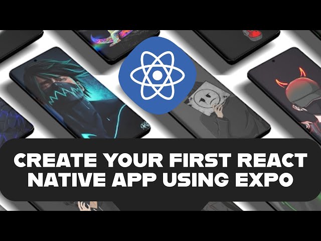 Create Your First React Native App Using Expo