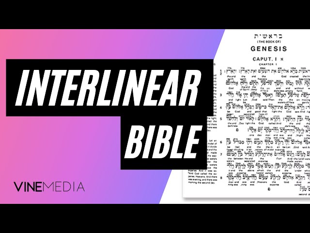What is an Interlinear Bible?