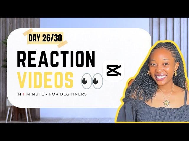 How to Make Reaction Videos in CapCut | Easy Tutorial for Beginners | Day 26/30