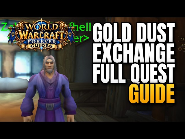 Gold Dust Exchange Full Quest Guide World of Warcraft