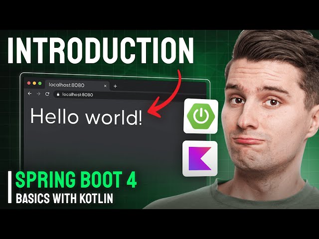 Project Creation & First Hello World App - Spring Boot 4 Basics With Kotlin