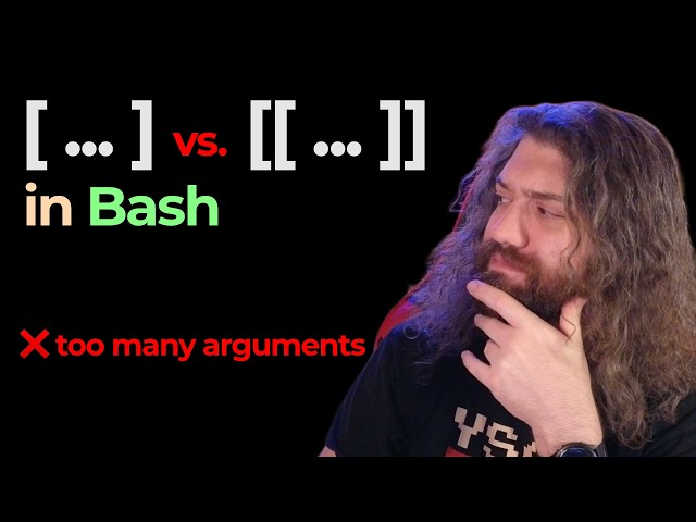 `test` vs. `[` vs. `[[` in Bash - Bash Scripting Course (pt49)