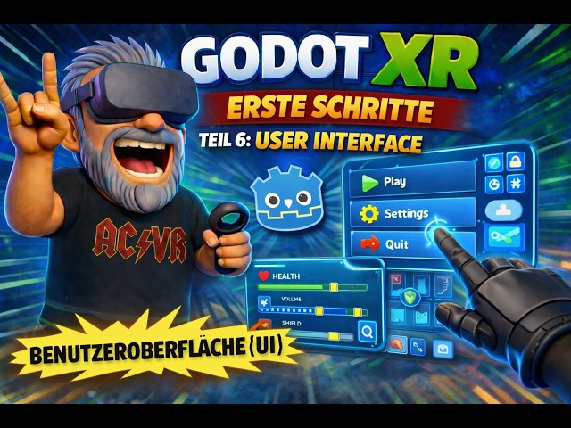 Godot XR – Erste Schritte | Teil 6: User Interface in VR einbinden