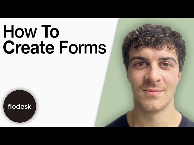 How to Create Forms in Flodesk [2025 Full Guide]