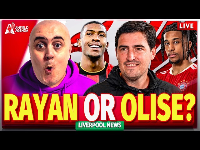 LIVERPOOL TO MAKE RAYAN OR OLISE SWOOP? IRAOLA TO MAKE DECISION? Liverpool Latest Transfer News