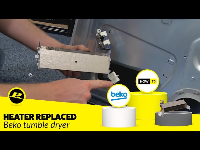 How to Replace the Heater on a Beko Tumble Dryer (Beko Dryer)