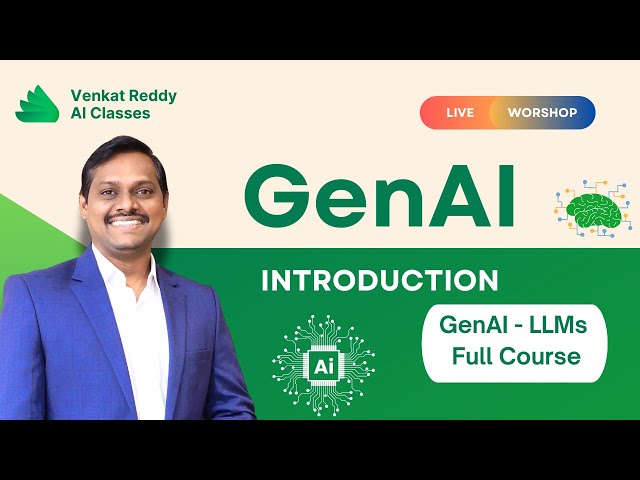 GenAI & LLMs | Video 1 | Part 1 | GenAI Introduction  | Venkat Reddy AI Classes
