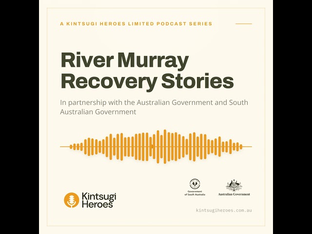 Thriving through disaster thanks to community support with Mark Leigh • River Murray Recovery Sto...