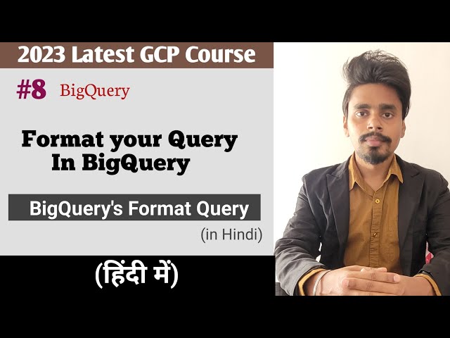 How to Format/Beautify Query in BigQuery | Query Formatting in BigQuery | BQ Tutorial in Hindi #8