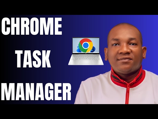 How to Use Google Chrome Task Manager - New Chrome Task Manager Explained