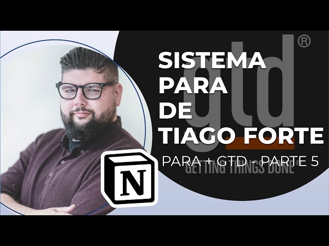 Starting the PARA Method by Tiago Forte | PARA + GTD in NOTION Part 5