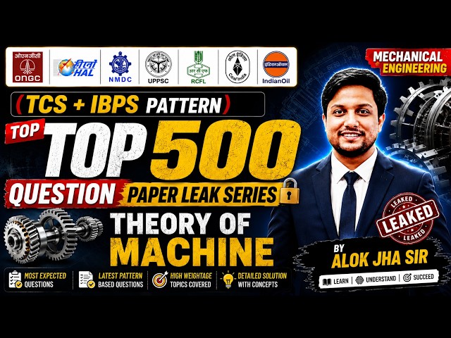 Theory of Machine | PSU Top 500 Questions | Latest TCS + IBPS Pattern | Mechanical Engg