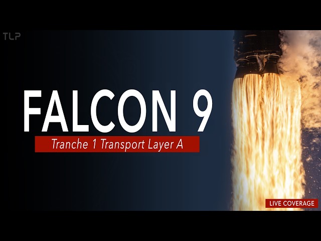 LIVE! SpaceX Tranche 1 Transport Layer A Launch from California