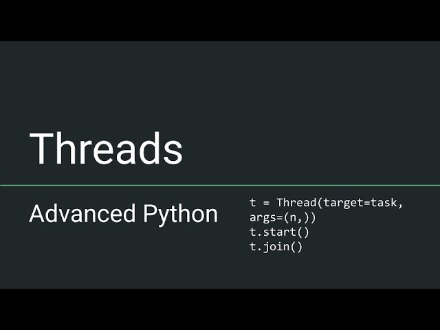 Advanced Python - Threads