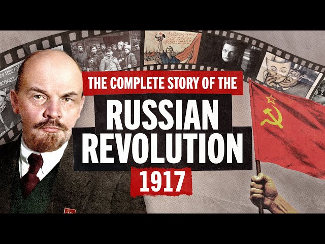 The 1917 Russian Revolution: A Complete Timeline | SPECTRE OF COMMUNISM