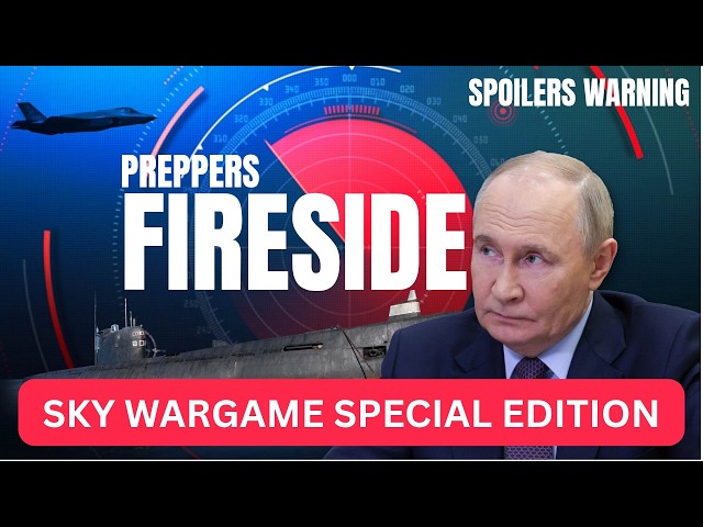 The Wargame Aftermath - Preppers Fireside Special