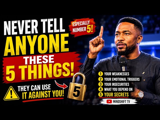 Never Tell Anyone These 5 Things… The Wrong Person Will Use Them Against You