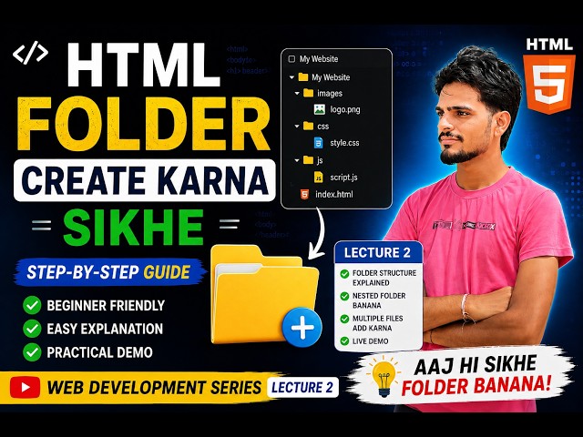 HTML Folder Structure Kaise Banaye? 📁 | HTML Folder & Files Create Karna Sikhe | Lecture 2