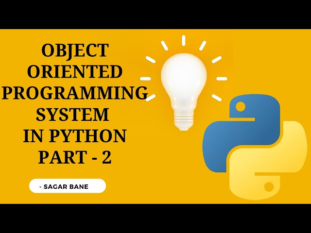 Object Oriented Programming (OOPs): An Introduction | Python Tutorial #11 | Part - 2
