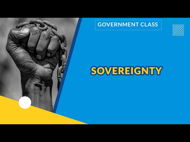 SOVEREIGNTY  | GOVERNEMENT | EXAMGUIDE